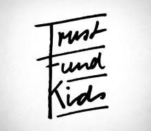 Trust Fund Kids