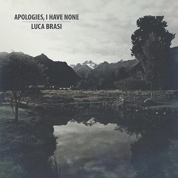 APOLOGIES, I HAVE NONE / LUCA BRASI – Split EP