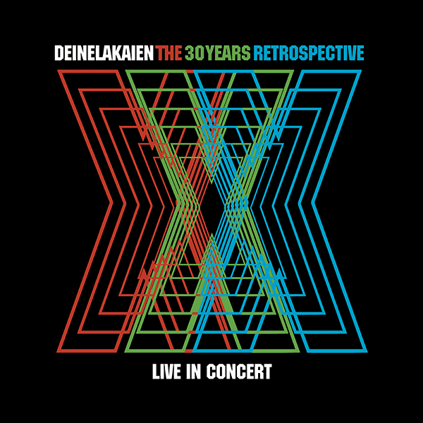 DEINE LAKAIEN – 30 YRS