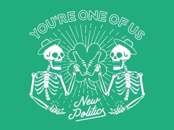 NEW POLITICS – ONE OF US
