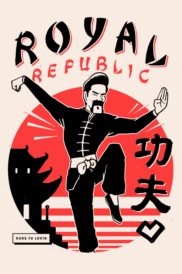ROYAL REPUBLIC – KUNG FU LOVIN’