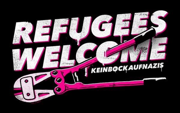 KEIN BOCK AUF NAZIS – REFUGEES WELCOME