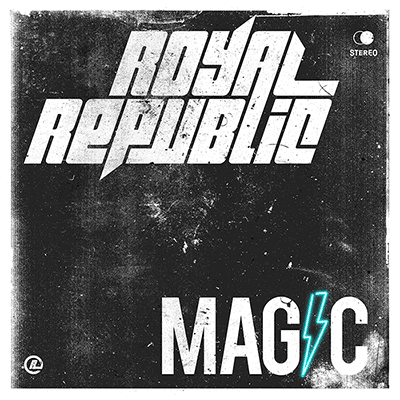 ROYAL REPUBLIC – MAGIC SINGLE COVER