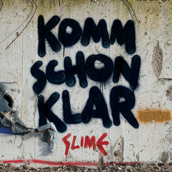 SLIME – KOMM SCHON KLAR SINGLE