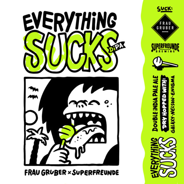 SUPERFREUNDE/FRAU GRUBER – EVERYTHING SUCKS