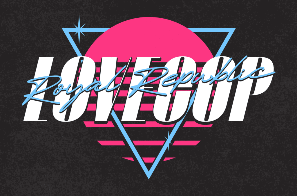 ROYALREPUBLIC-LOVECOP